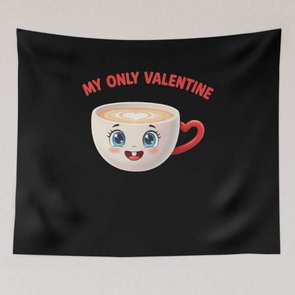 Item preview, My Only Valentine Coffee Cute Heart Beverage Humor designed and sold by SarahLeanne1.