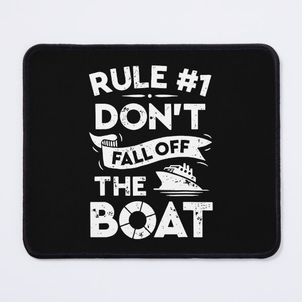 Item preview, Rule Number 1 Don't Fall Off The Boat Cruise Ship designed and sold by ClaraTeresa1.