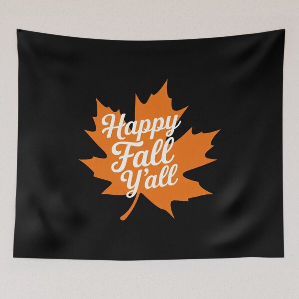 Item preview, Happy Fall Y'all Great Halloween designed and sold by TechnicalSara.