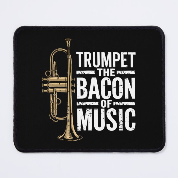 Item preview, Trumpet The Bacon Of Music Jazz Trumpeter Trumpet Player designed and sold by PatsyMargie.