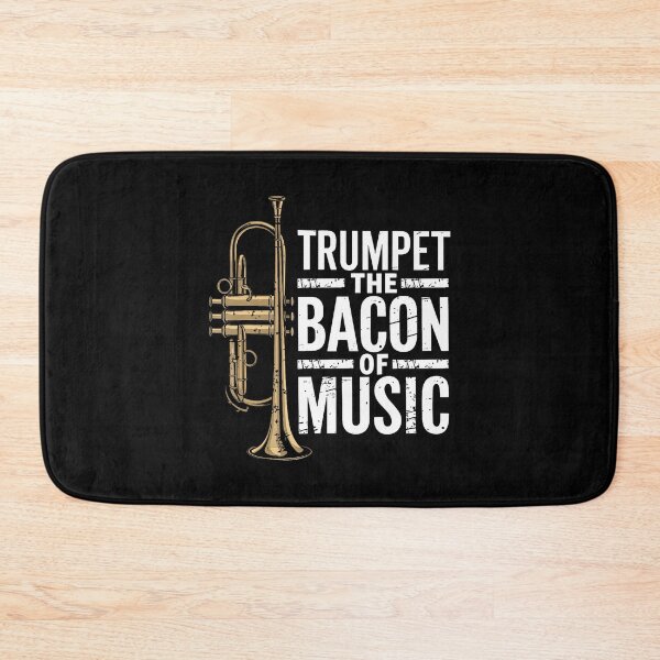 Item preview, Trumpet The Bacon Of Music Jazz Trumpeter Trumpet Player designed and sold by PatsyMargie.