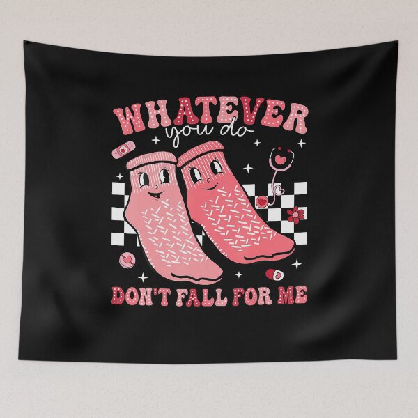 Item preview, Valentine Whatever You Do Don't Fall For Me Rn Pct Cna Nurse designed and sold by MavisJoseph.