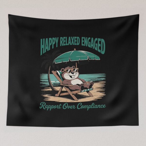 Item preview, Happy Relaxed Engaged Rapport Over Compliance designed and sold by TechnicalSara.