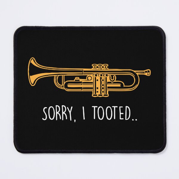 Item preview, Sorry I Tooted - Funny Trumpet Lover Gift designed and sold by manueldila.