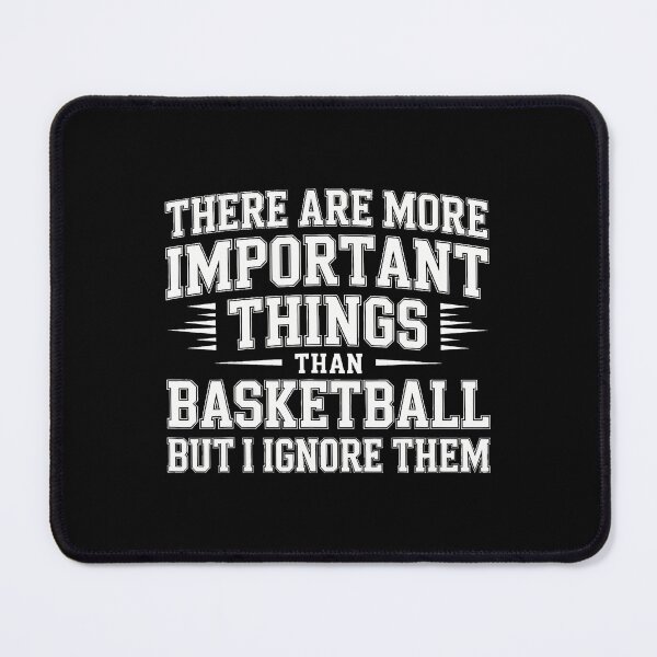 Item preview, I Ignore Things More Important Than Basketball - designed and sold by CarmelaConstan.