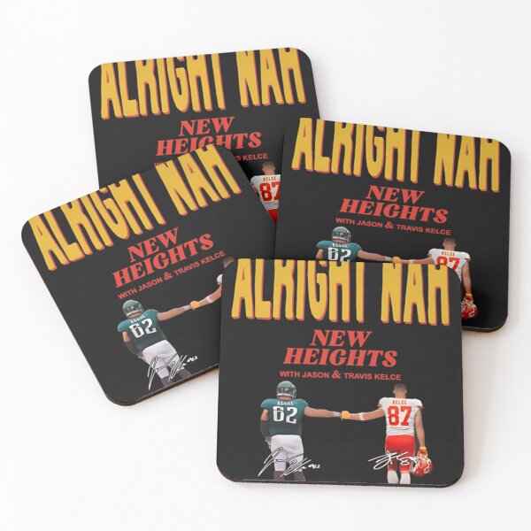 Item preview, Travis Kelce And Jason Kelce Alright Nah designed and sold by AnMobbs.
