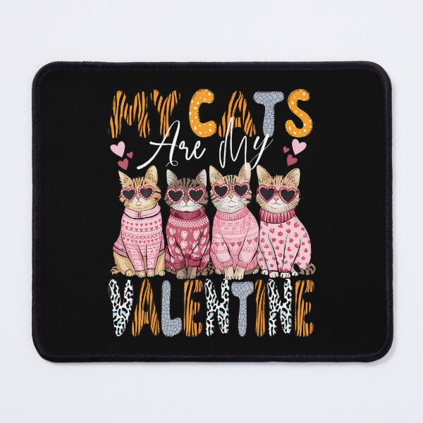Item preview, Cute Cat Valentine My Cat Is My Valentine Kitten Lover designed and sold by MavisJoseph.