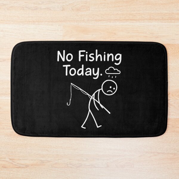 Item preview, No Fishing Today Sad Stickman Angling Funny Fisherman Dad designed and sold by CarmelaConstan.