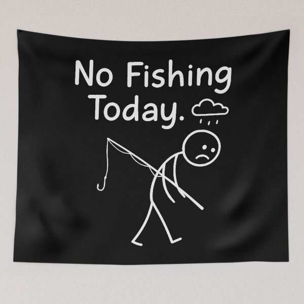 Item preview, No Fishing Today Sad Stickman Angling Funny Fisherman Dad designed and sold by CarmelaConstan.