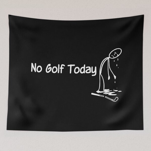 Item preview, No Golf Today Due to Mandatory Chill Time designed and sold by HumansStuck12.