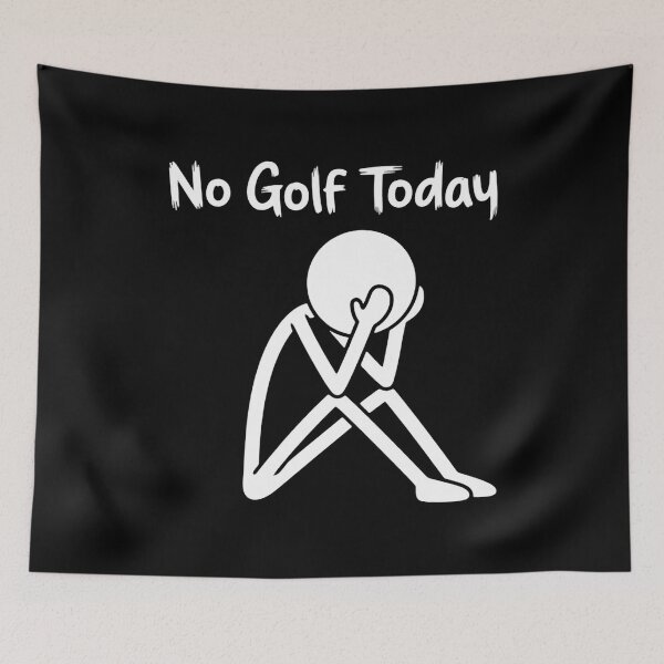 Item preview, No Golf Today Thanks to Major Scheduling Fumbles designed and sold by HumansStuck12.