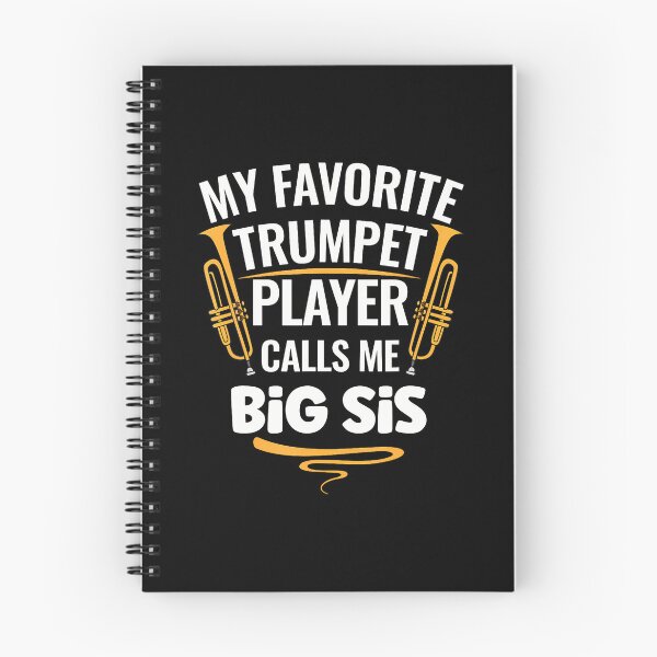 Item preview, My Favorite Trumpet Player Calls Me Big Sis designed and sold by DesireeAngela1.