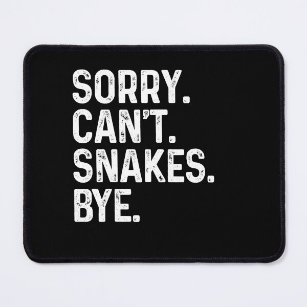 Item preview, Sorry Can't Snakes Bye - Funny Snake Reptile Lover Gift designed and sold by mazenyverxa.