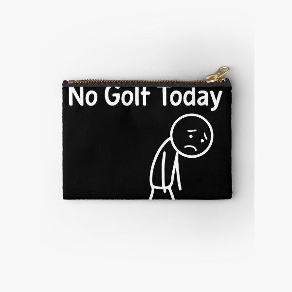 Item preview, No Golf Today Thanks to Extreme Lawn Drama designed and sold by HumansStuck12.