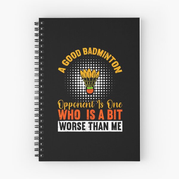 Item preview, A Good Badminton Opponent Is A Bit Worse Than Me Badminton designed and sold by LavetaCatherine.