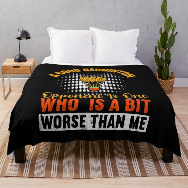 Item preview, A Good Badminton Opponent Is A Bit Worse Than Me Badminton designed and sold by LavetaCatherine.