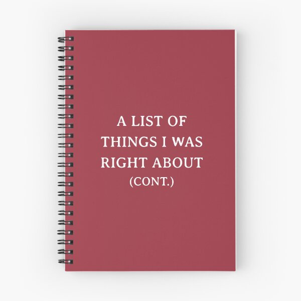 Item preview, a list of things I was right about (cont.) designed and sold by egwebb.