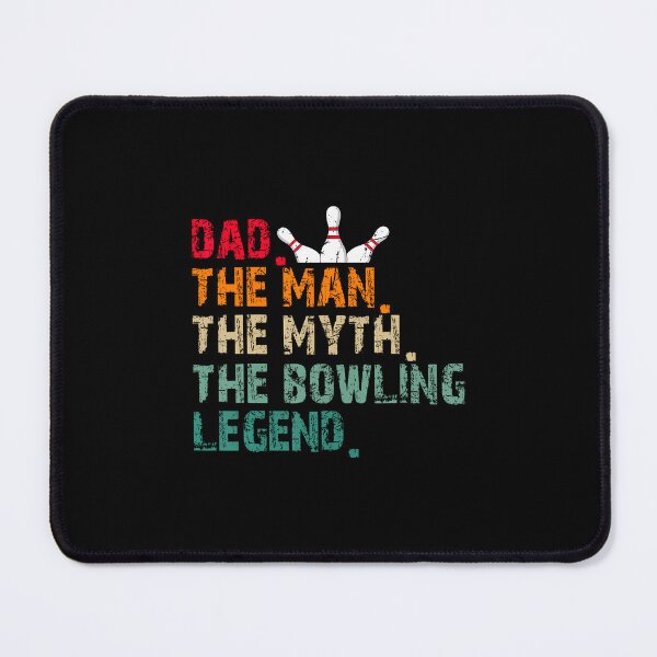 Item preview, Dad The Man The Myth The Bowling Legend designed and sold by LavetaCatherine.