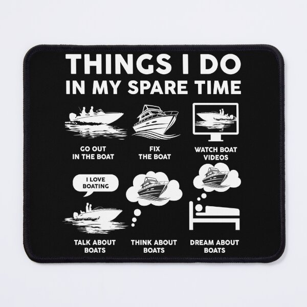 Item preview, Things I Do In My Spare Time Boating  designed and sold by LounisArt.