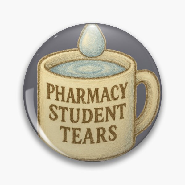 Item preview, Pharmacy Student Tears designed and sold by FuturePharmD.