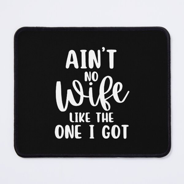 Item preview, Ain't No Wife Like The One I Got Family Reunion designed and sold by LavetaCatherine.