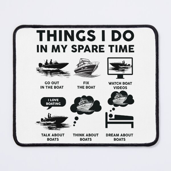 Item preview, Things I Do In My Spare Time Boating  designed and sold by LounisArt.