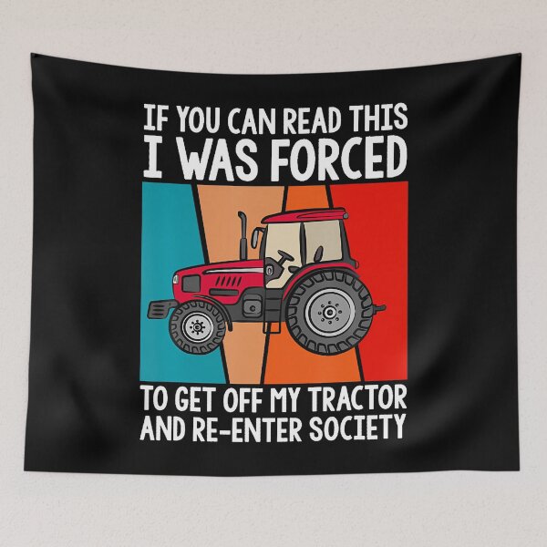 Item preview, If You Can Read This I Was Forced To Get Off My Tractor designed and sold by ChantelNicole.