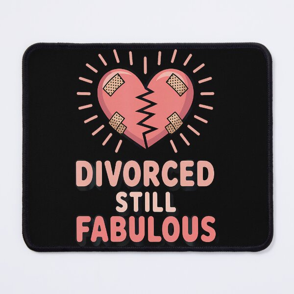 Item preview, Divorced Still Fabulous Funny Divorcee Quote designed and sold by JosephineEdith1.
