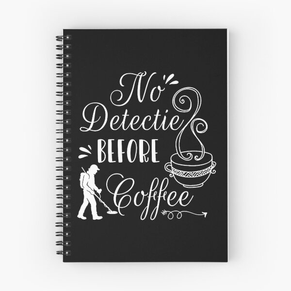 Item preview, No Detectie Before Coffee Dirt Fishing 	 Detector designed and sold by ChantelNicole.