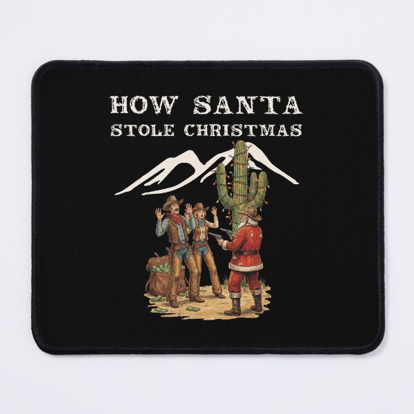 Item preview, How Santa Stole Christmas Funny Western Cowboy Heist designed and sold by Oaks Creations.