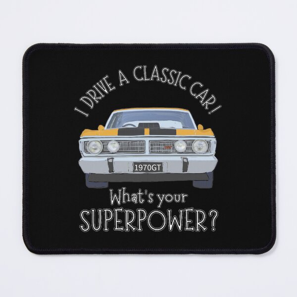 Item preview, Funny - I DRIVE A CLASSIC CAR, whats your SuperPower? designed and sold by Michael van der Hoorn.