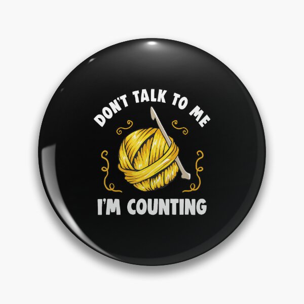 Item preview, Knits Don't Talk To Me I'M Counting Knitting Crochet Funny designed and sold by ChantelNicole.