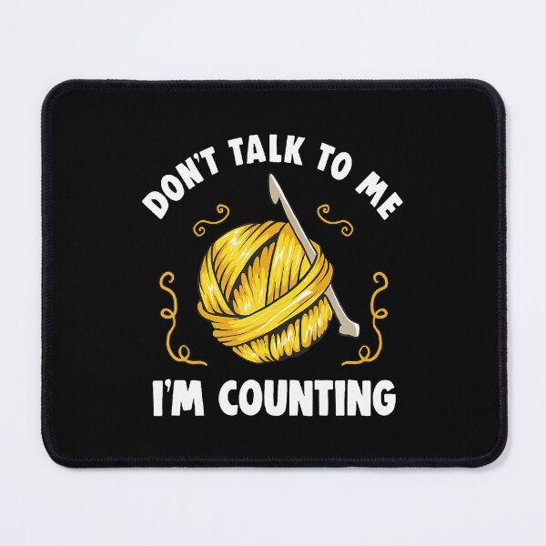 Item preview, Knits Don't Talk To Me I'M Counting Knitting Crochet Funny designed and sold by ChantelNicole.