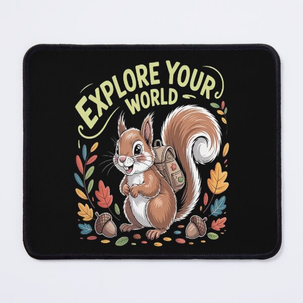Item preview, Explore Your World Squirrelly Adventures Await Nature Wanderer designed and sold by TeamLequid.