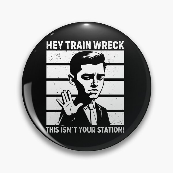Item preview, Hey train wreck, this isn't t your station! designed and sold by mksjr.