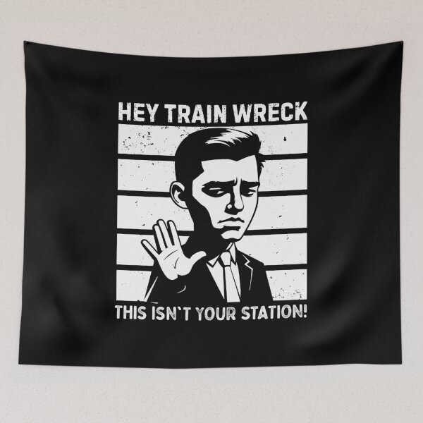 Item preview, Hey train wreck, this isn't t your station! designed and sold by mksjr.