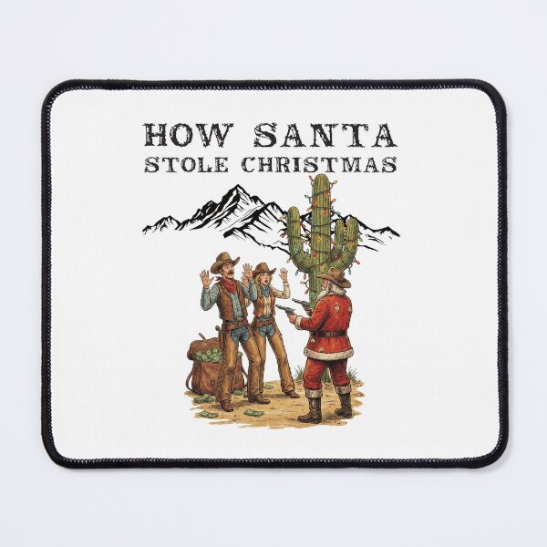 Item preview, How Santa Stole Christmas Funny Western Cowboy Heist designed and sold by Oaks Creations.