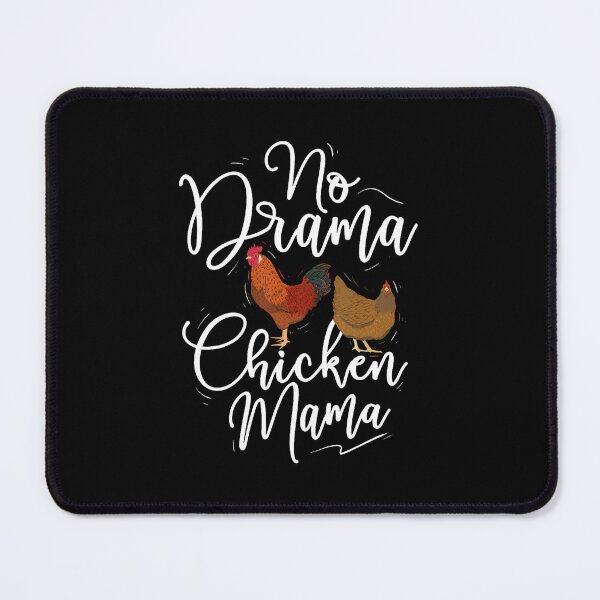 Item preview, No Drama Chicken Mama - Farm Animal Chicken Lover Farming designed and sold by DeannaAntoin.