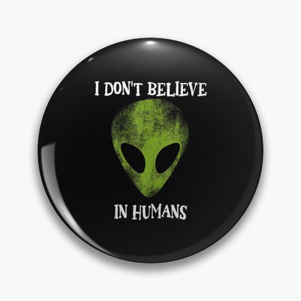 Item preview, I Don't Believe In Humans Funny Alien Space designed and sold by ChantelNicole.