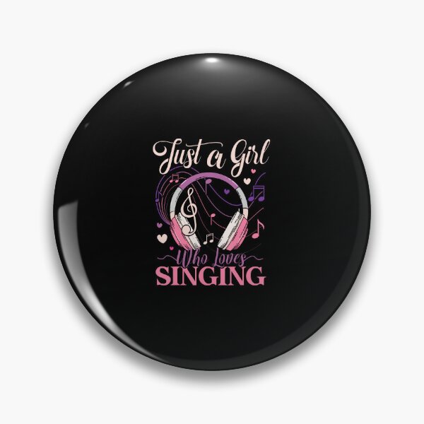 Item preview, Just A Girl Who Loves Singing Women Music Lovers n Singer designed and sold by DeannaAntoin.