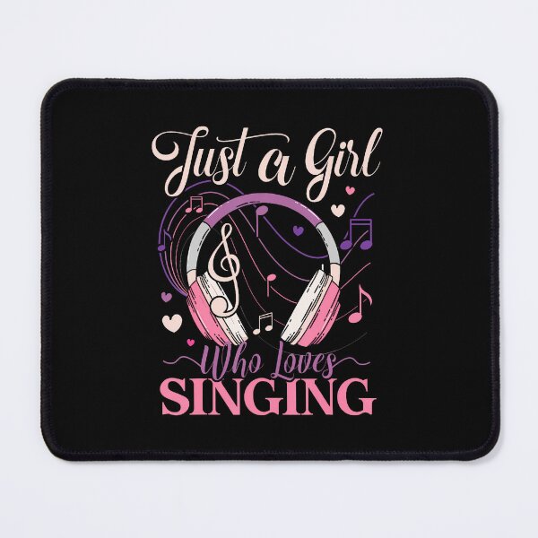 Item preview, Just A Girl Who Loves Singing Women Music Lovers n Singer designed and sold by DeannaAntoin.