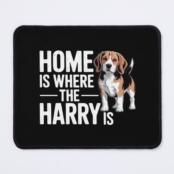 Item preview, Harrier Dog Owner Lover Home is Where The Harry is designed and sold by HardcoreTour.