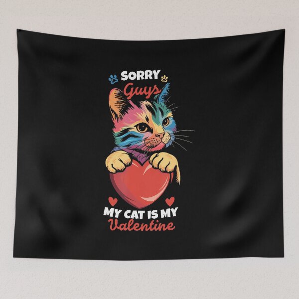 Item preview, Valentine's Cat Lover Sorry Guys My Cat Is My Valentine designed and sold by KristyCharleen.