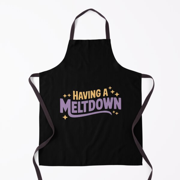 Item preview, Having a Meltdown Having a Meltdown Quote designed and sold by HardcoreTour.