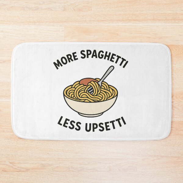 Item preview, MORE SPAGHETTI LESS UPSETTI designed and sold by DomGDesign.