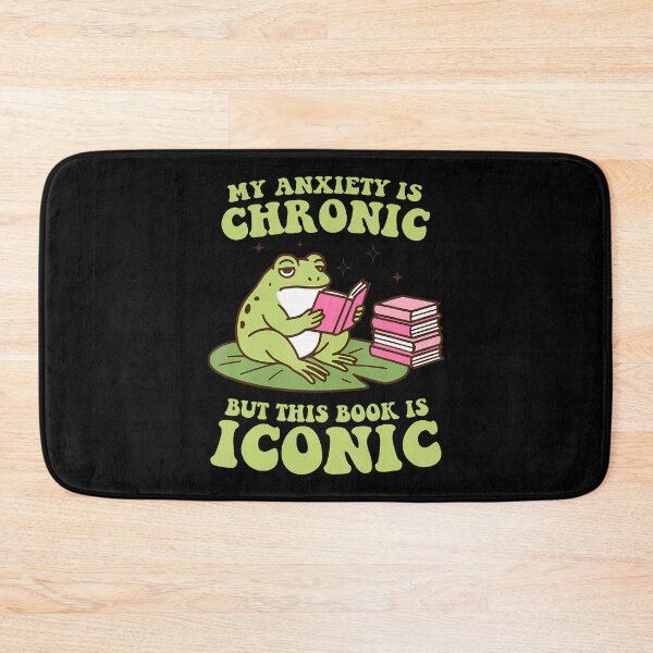 Item preview, My Anxiety Is Chronic But This Book Is Iconic Funny Frog designed and sold by JanisPenelope.