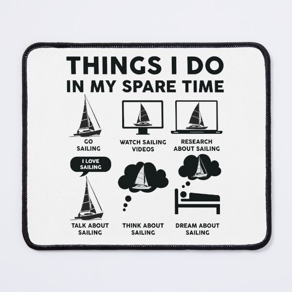 Item preview, Things I Do In My Spare Time Sailing - Sailboat Lover designed and sold by LounisArt.