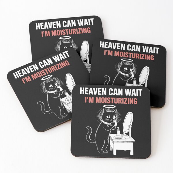 Item preview, Heaven CAN Wait, I'm MOISTURIZING designed and sold by ToggleBet.