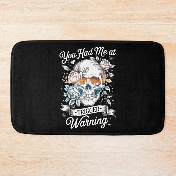 Item preview, You Had Me At Trigger Warning designed and sold by ToriKarla.