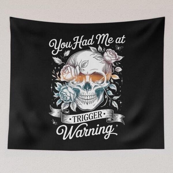 Item preview, You Had Me At Trigger Warning designed and sold by ToriKarla.